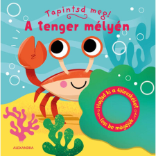 Alexandra Könyvesház Kft. A tenger mélyén gyermek- és ifjúsági könyv