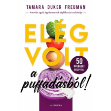 Alexandra Könyvesház Kft. Elég volt a puffadásból! életmód, egészség