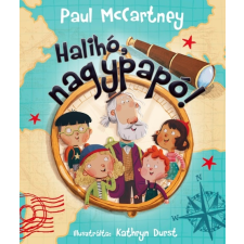 Alexandra Könyvesház Kft. Halihó, nagypapó! gyermek- és ifjúsági könyv