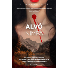 Alexandra Könyvesház Kft. Ilaria Tuti - Alvó nimfa regény