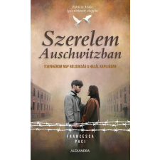 Alexandra Könyvesház Kft. Szerelem Auschwitzban regény