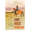 Alexandra Kyra Dittmann - Dark Horse Mountain (új példány)