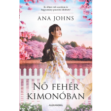 Alexandra Nő fehér kimonóban regény