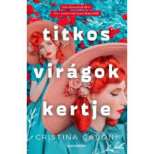 Alexandra Titkos virágok kertje regény