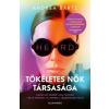 Alexandra Tökéletes nők társasága - Minden nő közéjük akar tartozni - de mi történik, ha lepereg a tökéletesség máza?