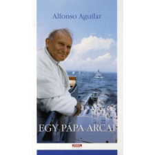 Alfonso Aguilar EGY PÁPA ARCAI publicisztika