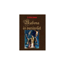 Alfred, dr. Lehmann LEHMANN, ALFRED DR. - BABONA ÉS VARÁZSLAT ezoterika