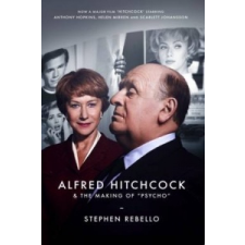  Alfred Hitchcock & the Making of Psycho – Stephen,Stephen Rebello idegen nyelvű könyv