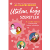 Ali Hazelwood - Utálom, hogy szeretlek