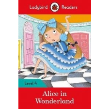  Alice in Wonderland - Ladybird Readers Level 4 idegen nyelvű könyv
