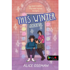 Alice Oseman - This Winter – Az idei tél (Pasziánsz 0,5) Önállóan is olvasható! egyéb könyv