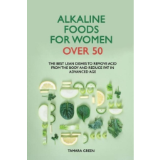  Alkaline Foods for Women Over 50 idegen nyelvű könyv