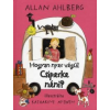 Allan Ahlberg Hogyan nyer végül Csiperke néni?