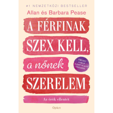 Allan Pease, Barbara Pease - A férfinak szex kell, a nőnek szerelem egyéb könyv