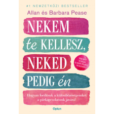 Allan Pease, Barbara Pease - Nekem te kellesz, neked pedig én egyéb könyv