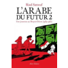 Allary éditions L'Arabe Du Futur. Une Jeunesse auf Moyen Orient (1984-1985) – Riad Sattouf (Puha kötésű)