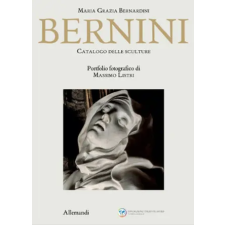 Allemandi Bernini. Catalogo delle sculture | Maria Grazia Bernardini egyéb könyv