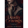 Allie Santos Deadly Cravings | Allie Santos
