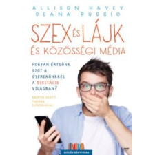 Allison Havey, Deana Puccio Szexelés, lájkolás, netezés életmód, egészség