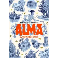  Alma: L'enchanteuse – Timothée de Fombelle idegen nyelvű könyv