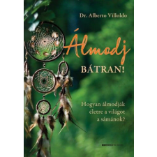 Álmodj bátran! életmód, egészség