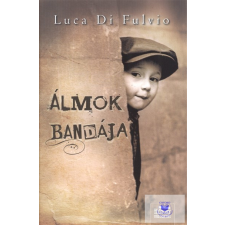  Álmok bandája - kötött regény