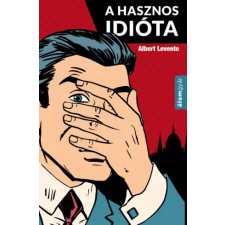 Álomgyár. A hasznos idióta egyéb e-könyv
