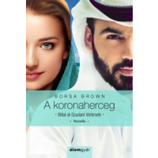 Álomgyár. A koronaherceg regény