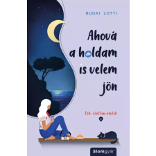 Álomgyár. Ahová a holdam is velem jön egyéb e-könyv