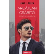 Álomgyár. Arcátlan csábító regény
