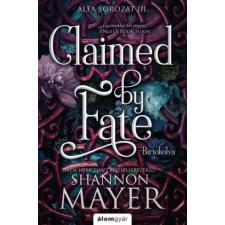 Álomgyár. Claimed by Fate – Birtokolva egyéb e-könyv