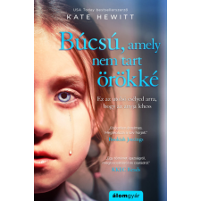 Álomgyár. Kate Hewitt - Búcsú, amely nem tart örökké regény