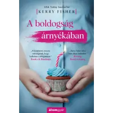 Álomgyár Kiadó A boldogság árnyékában regény