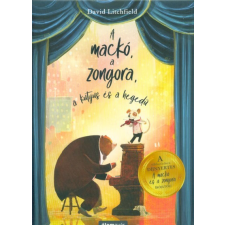 Álomgyár Kiadó A mackó, a zongora, a kutyus és a hegedű gyermek- és ifjúsági könyv