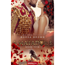 Álomgyár Kiadó A matador 3. regény