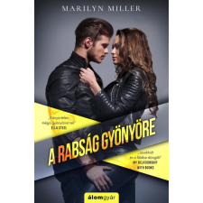 Álomgyár Kiadó A rabság gyönyöre regény