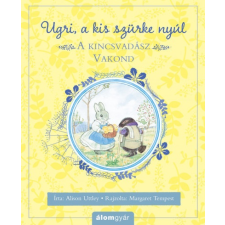 Álomgyár Kiadó Alison Uttley: A kincsvadász Vakond gyermek- és ifjúsági könyv