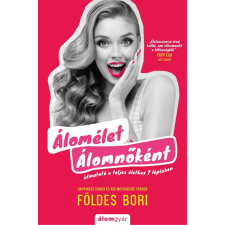 Álomgyár Kiadó Álomélet Álomnőként életmód, egészség