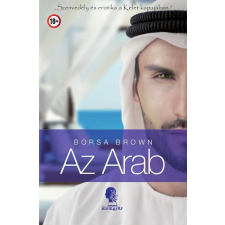 Álomgyár Kiadó Borsa Brown-Az Arab (Az Arab 1.) regény