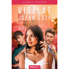 Álomgyár Kiadó Carrie Cooper - Viszlát, józan ész! regény