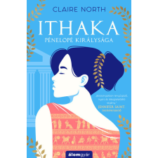 Álomgyár Kiadó Claire North: Ithaka - Pénelopé királysága egyéb könyv