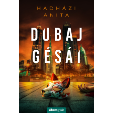 Álomgyár Kiadó Dubaj gésái regény