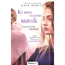Álomgyár Kiadó Ki nem mondott szavak - Kate Hewitt regény