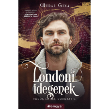Álomgyár Kiadó Londoni idegenek regény