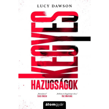 Álomgyár Kiadó Lucy Dawson: Kegyes hazugságok regény