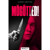 Álomgyár Kiadó Ludányi Bettina - Mögötted!