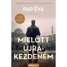 Álomgyár Kiadó Mielőtt újrakezdeném - Szerelmek a Miljacka két partján 2. regény