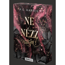 Álomgyár Kiadó Ne nézz vissza! - Éldekorált kiadás regény