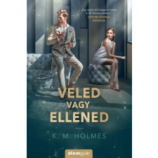 Álomgyár Kiadó Veled vagy ellened regény