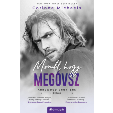 Álomgyár. Mondd, hogy megóvsz regény